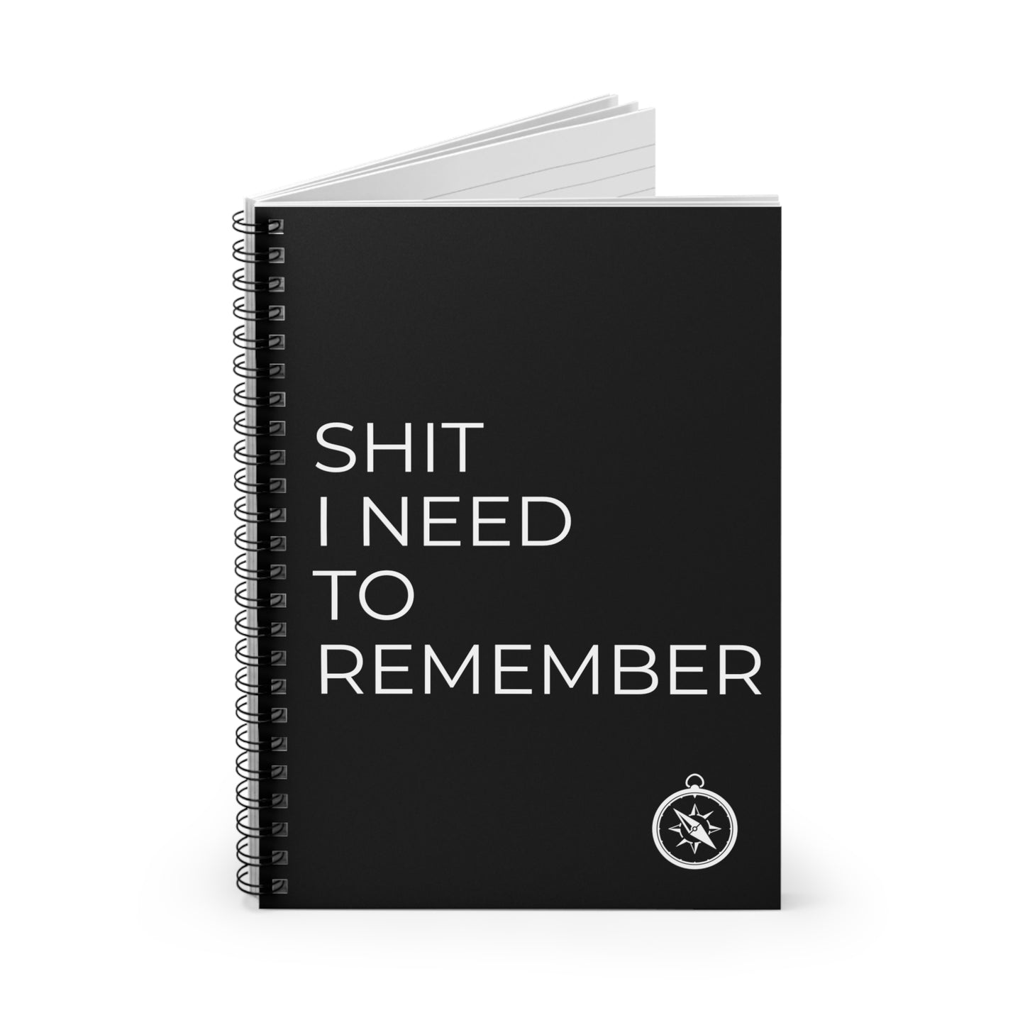 Shit I Need To Remember Spiral Notebook