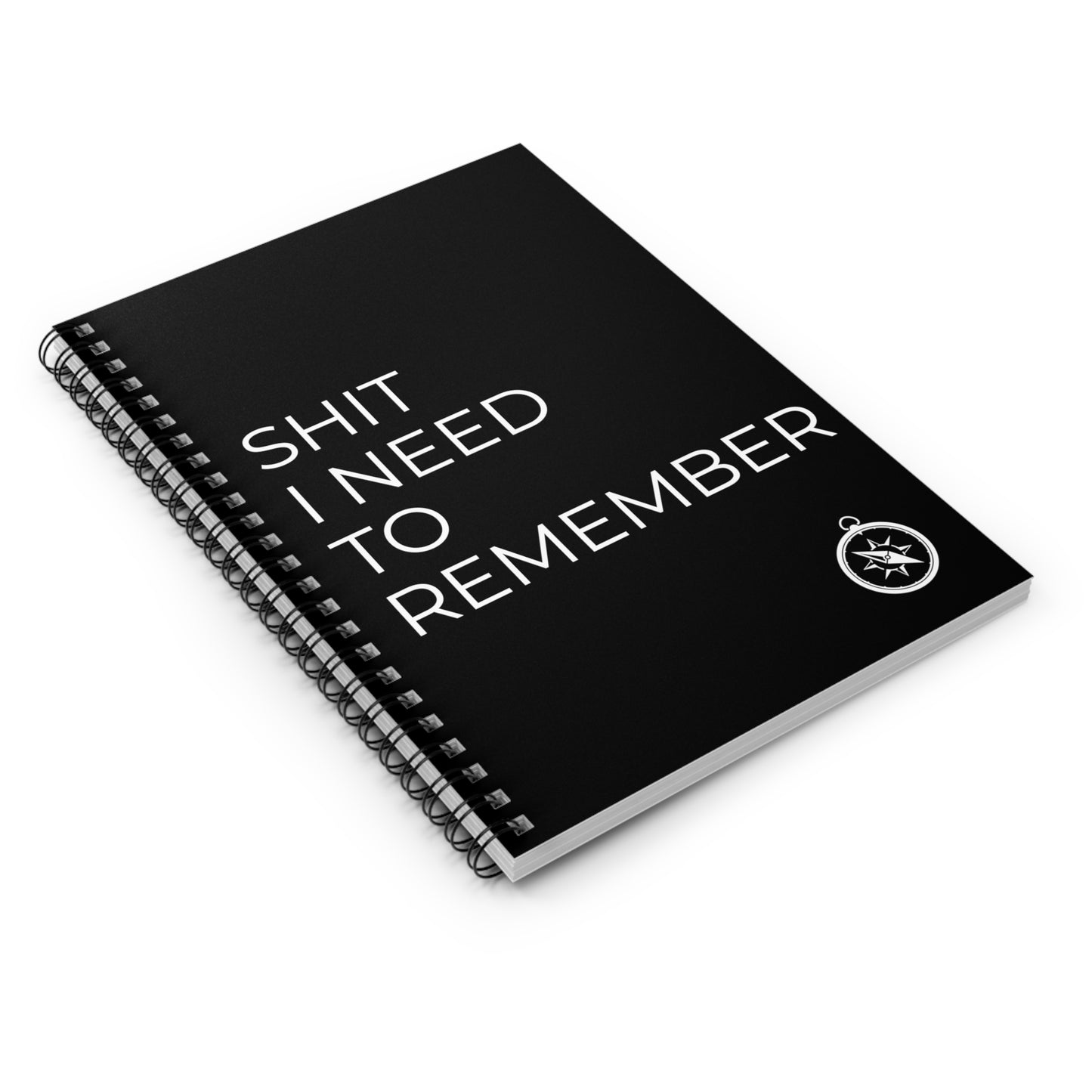 Shit I Need To Remember Spiral Notebook